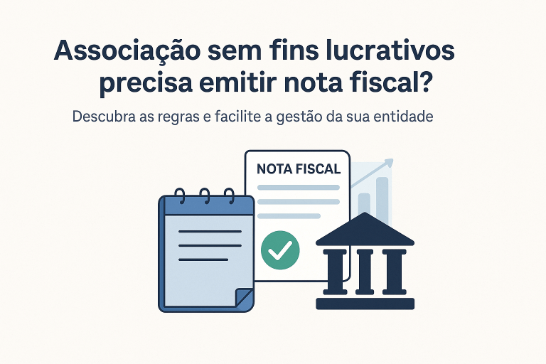 Associação Sem Fins Lucrativos Precisa Emitir Nota Fiscal?